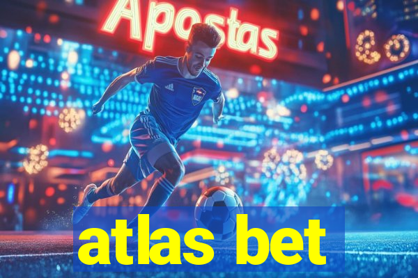 atlas bet